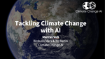 Tackling Climate Change with AI